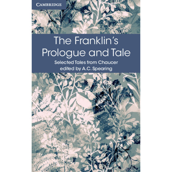 The Franklin's Prologue and Tale - Selected Tales from Chaucer - ISBN 9781316615577