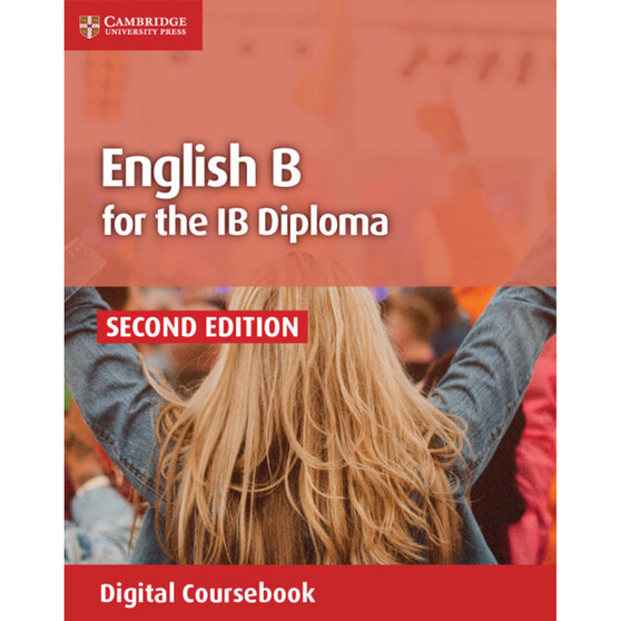 DIGITAL - English B for the IB Diploma English B Digital Coursebook (2 Years) - ISBN 9781108434782