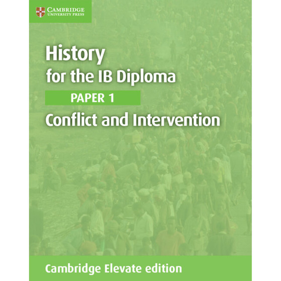 DIGITAL - History for the IB Diploma Paper 1 Conflict and Intervention Digital Coursebook (2 years) - ISBN 9781108400428