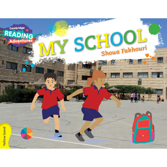 Cambridge Reading Adventures My School Yellow Band - ISBN 9781107550001