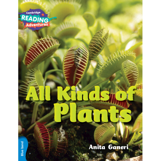Cambridge Reading Adventures All Kinds of Plants Blue Band - ISBN 9781316605790