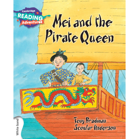 Cambridge Reading Adventures Mei and the Pirate Queen White Band - ISBN 9781316500903