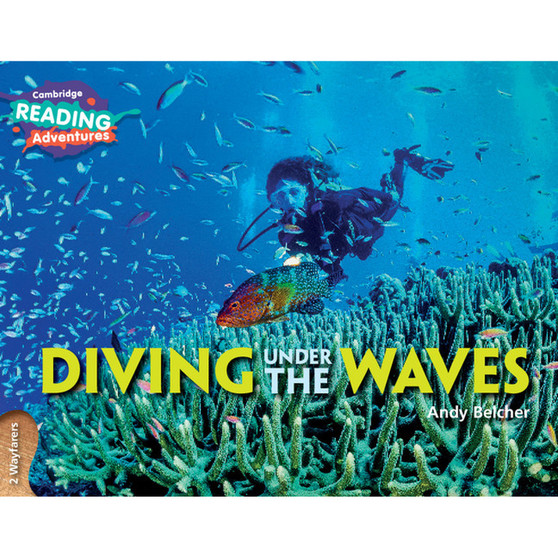 Cambridge Reading Adventures Diving Under the Waves 2 Wayfarers - ISBN 9781108411646