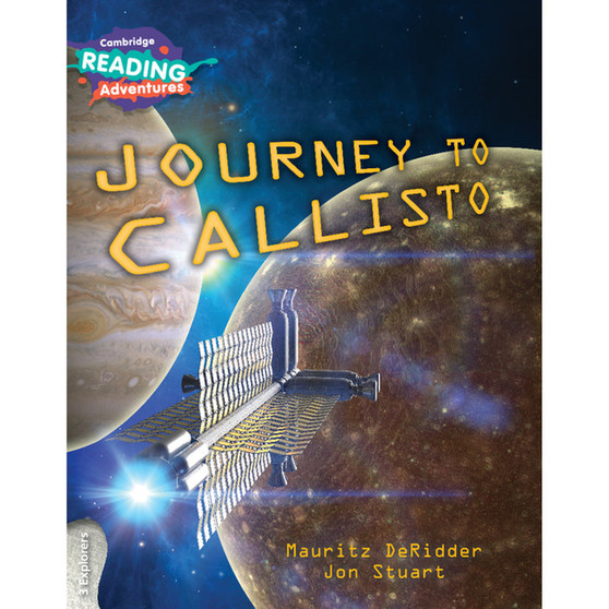 Cambridge Reading Adventures Journey to Callisto 3 Explorers - ISBN 9781108405812