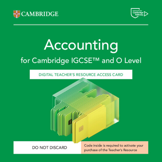 DIGITAL - Cambridge IGCSE™ and O Level Accounting Digital Teacher's Resource Access Card - ISBN 9781009815451