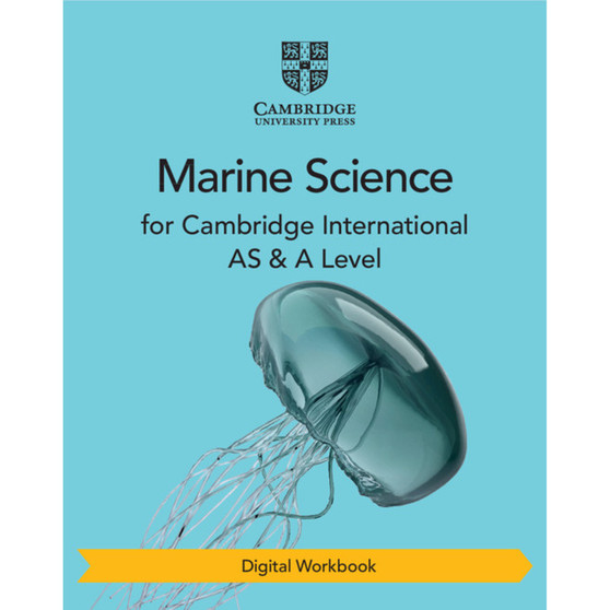 DIGITAL - Cambridge International AS & A Level Marine Science Digital Workbook (2 Years) - ISBN 9781009001144