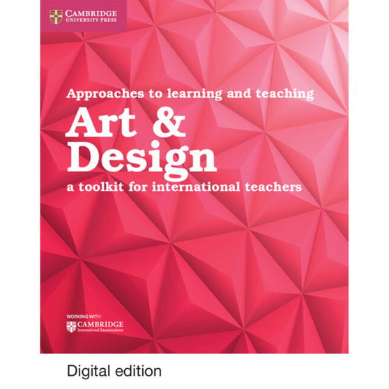 DIGITAL - Approaches to Learning and Teaching Art & Design Art & Design Digital Edition - ISBN 9781108439893