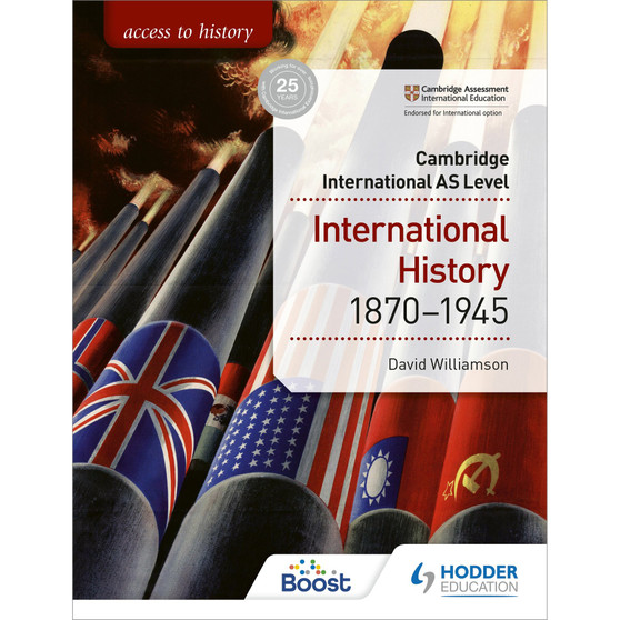 DIGITAL - Access to History for Cambridge International AS Level: International History 1870-1945 Boost eBook - ISBN 9781398334298
