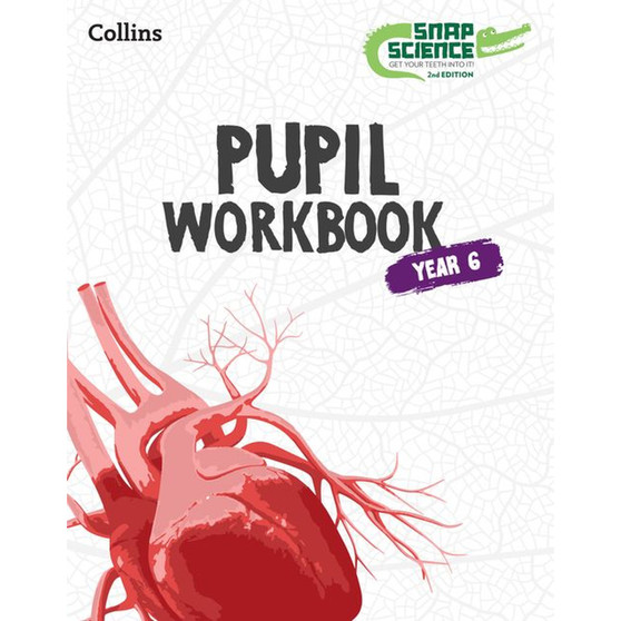 Snap Science (2nd edition) - Snap Science Pupil Workbook Year 6 - ISBN 9780008683276