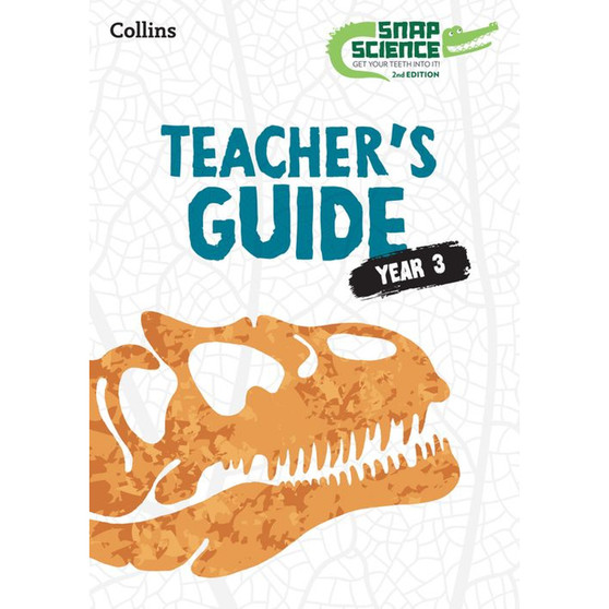 Snap Science (2nd edition) - Snap Science Teacher’s Guide Year 3 - ISBN 9780008685195