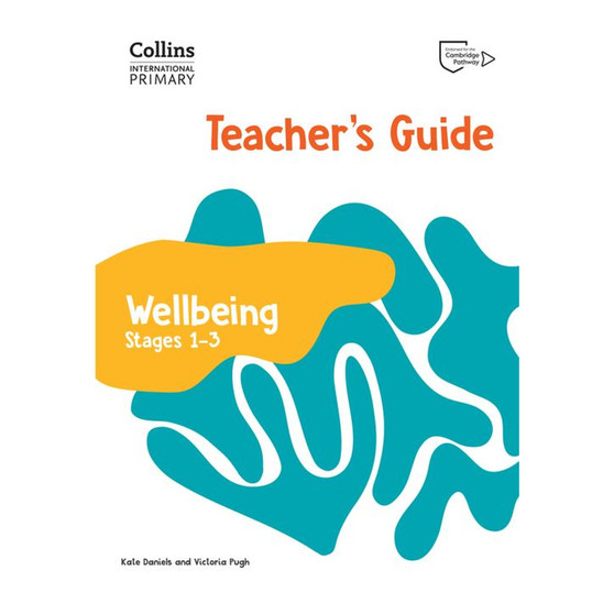 Collins International Primary Wellbeing - International Primary Wellbeing Teacher's Guide: Stages 1–3 - ISBN 9780008645175