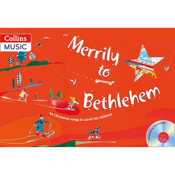 Songbooks - Merrily to Bethlehem (Book + CD): 44 Christmas Songs and Carols for Children - ISBN 9780713667516