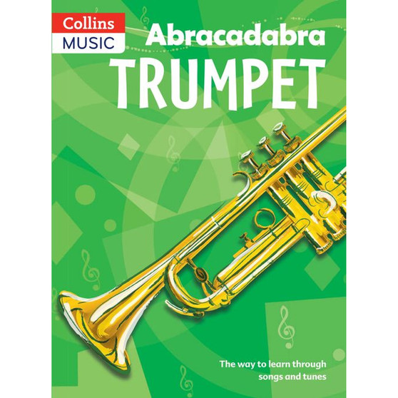 Abracadabra Brass - Abracadabra Trumpet (Pupil's Book): The way to learn through songs and tunes - ISBN 9781408194423