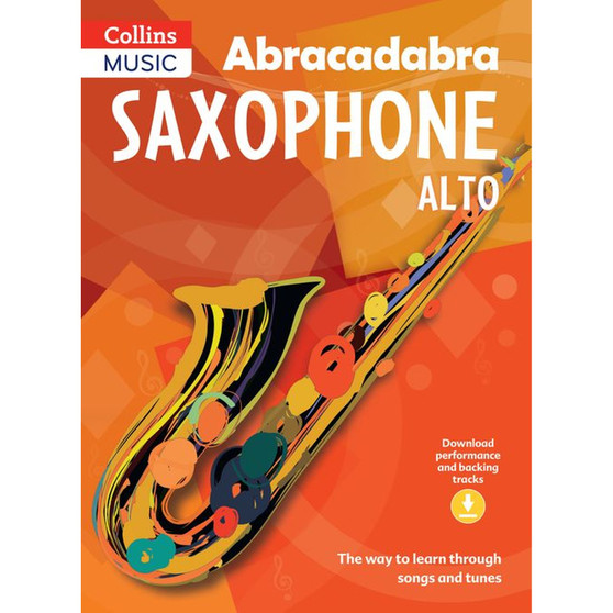 Abracadabra Woodwind - Abracadabra Saxophone (Pupil's book + Download): The way to learn through songs and tunes (Third edition) - ISBN 9781408105290