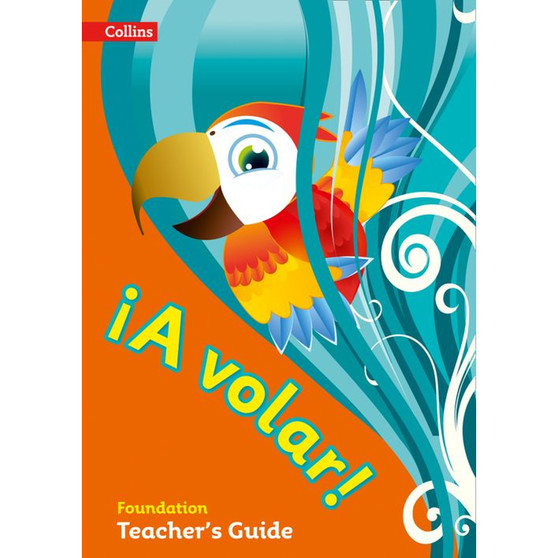 A volar Teacher’s Guide Foundation Level: Primary Spanish for the Caribbean - ISBN 9780008142469