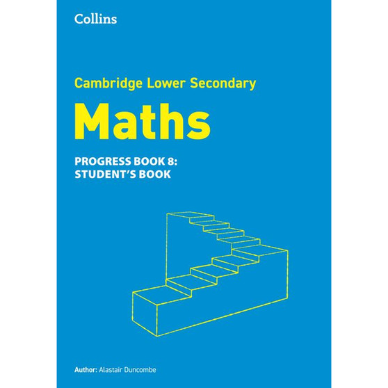 Collins Cambridge Lower Secondary Maths - Lower Secondary Maths Progress Student’s Book: Stage 8: (Second edition) - ISBN 9780008667115