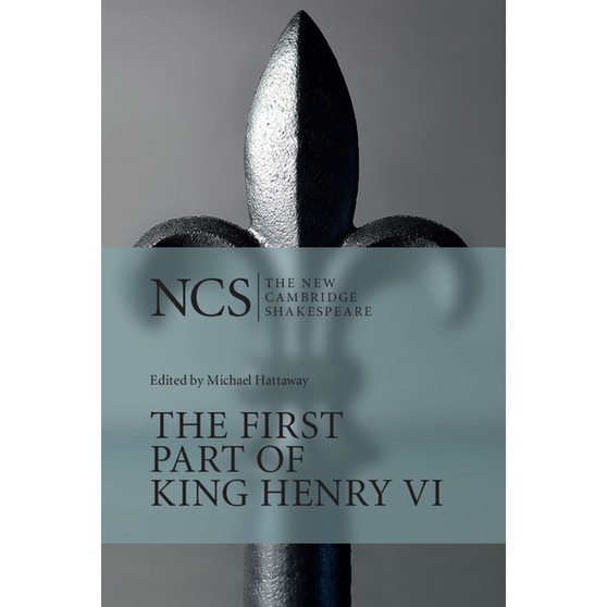 The First Part of King Henry VI (The New Cambridge Shakespeare) - ISBN 9780521296342