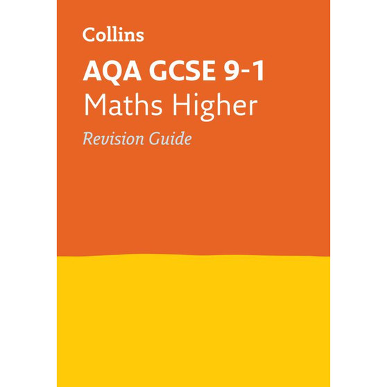 Collins GCSE Grade 9-1 Revision - AQA GCSE 9-1 Maths Higher Revision Guide: Ideal for the 2026 and 2027 exams - ISBN 9780008164188