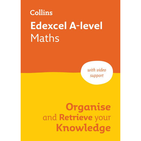Collins A level Revision - Edexcel A-level Maths Organise and Retrieve Your Knowledge: Ideal for the 2026 and 2027 exams - ISBN 9780008760359