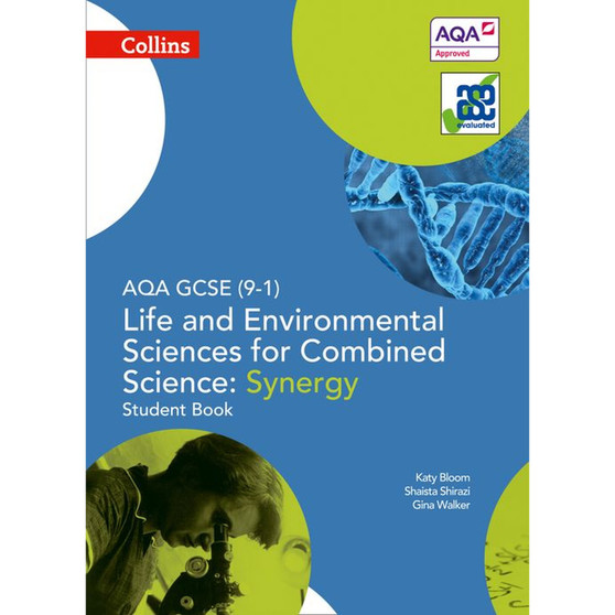 GCSE Science 9-1 - AQA GCSE Life and Environmental Sciences for Combined Science: Synergy 9-1 Student Book - ISBN 9780008174958