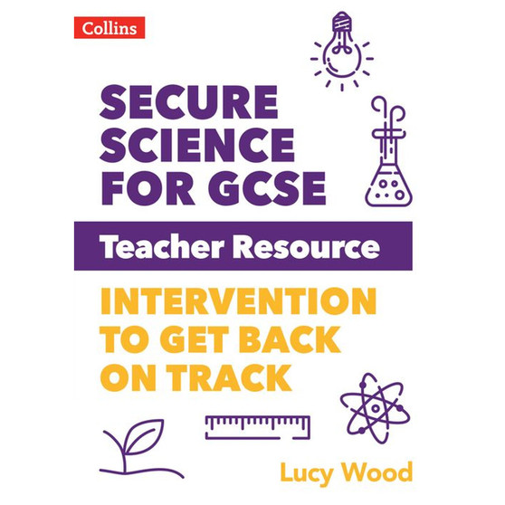 Secure Science - Secure Science for GCSE Teacher Resource Pack: Intervention to get back on track - ISBN 9780008492106