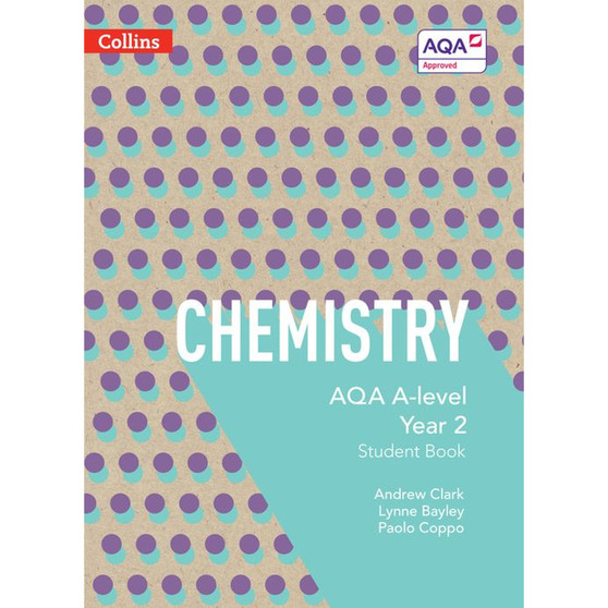 Collins AQA A Level Science - AQA A Level Chemistry Year 2 Student Book - ISBN 9780007597635