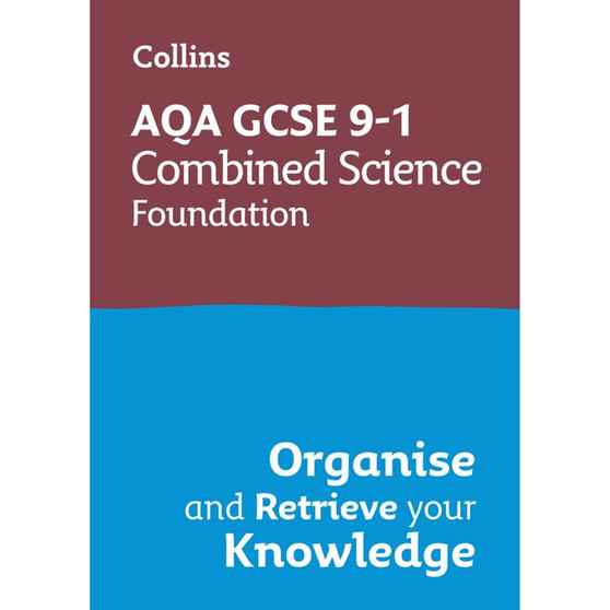 Collins GCSE Grade 9-1 Revision - AQA GCSE 9-1 Combined Science Trilogy Foundation Organise and Retrieve Your Knowledge: Ideal for the 2026 and 2027 exams - ISBN 9780008672331
