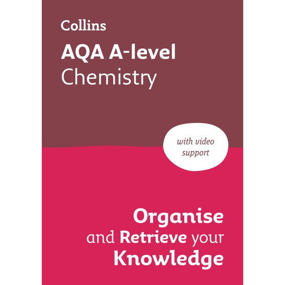 Collins A level Revision - AQA A-level Chemistry Organise and Retrieve Your Knowledge: Ideal for the 2026 and 2027 exams - ISBN 9780008760373