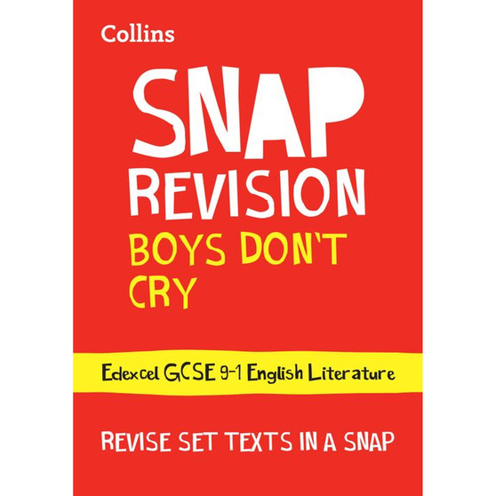 Collins GCSE Grade 9-1 SNAP Revision - Boys Don’t Cry Edexcel GCSE 9-1 English Literature Text Guide: Ideal for the 2026 and 2027 exams - ISBN 9780008471798