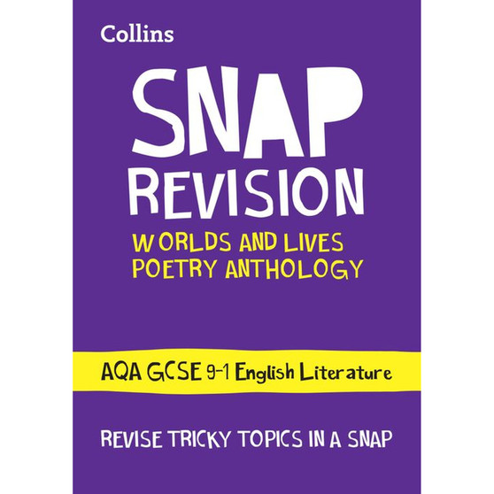 Collins GCSE Grade 9-1 SNAP Revision - Worlds and Lives Poetry Cluster AQA GCSE 9-1 English Literature Revision Guide: Ideal for the 2026 and 2027 exams - ISBN 9780008768935