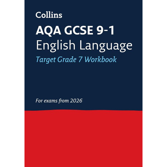 Collins GCSE Grade 9-1 Revision - AQA GCSE 9-1 English Language Exam Practice Workbook (Grade 7): Ideal for the 2026 and 2027 exams (Second edition) - ISBN 9780008784591
