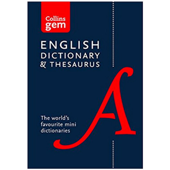 Collins Gem Dictionary and Thesaurus (Sixth Edition) - ISBN 9780008141714 Collins Gem Dictionary and Thesaurus (Sixth Edition) - ISBN 9780008141714