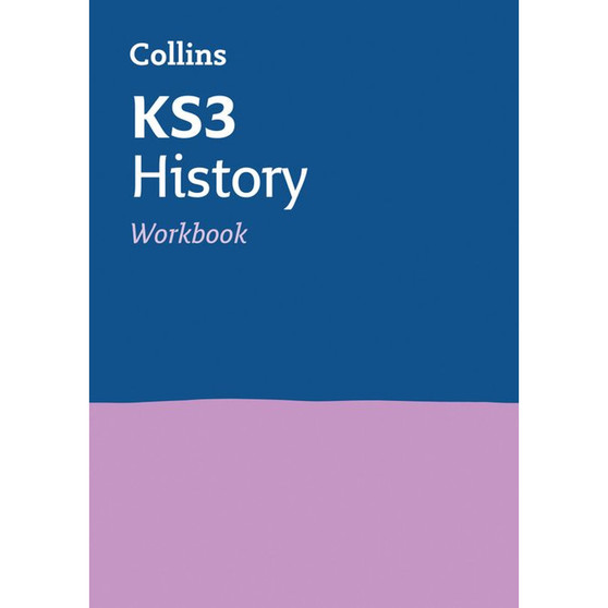 Collins KS3 Revision - KS3 History Workbook: Ideal for Years 7, 8 and 9 - ISBN 9780008399931