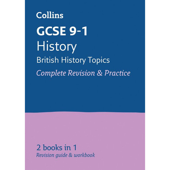 Collins GCSE Grade 9-1 Revision - GCSE 9-1 History (British History Topics) All-in-One Complete Revision and Practice: Ideal for the 2026 and 2027 exams - ISBN 9780008166359