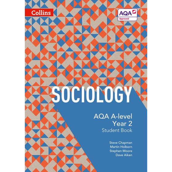 Collins AQA A Level Sociology - AQA A Level Sociology Student Book 2: (Fourth edition) - ISBN 9780007597499