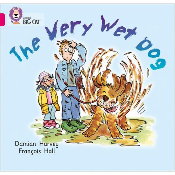 Collins Big Cat - The Very Wet Dog: Band 01A/Pink A - ISBN 9780007185436