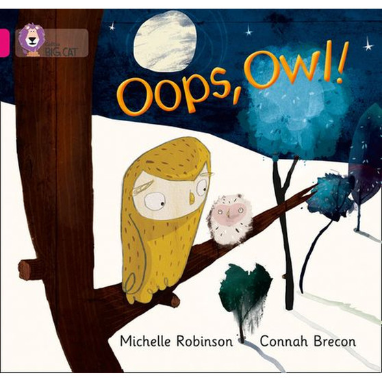Collins Big Cat - Oops, Owl!: Band 01A/Pink A - ISBN 9780007512638
