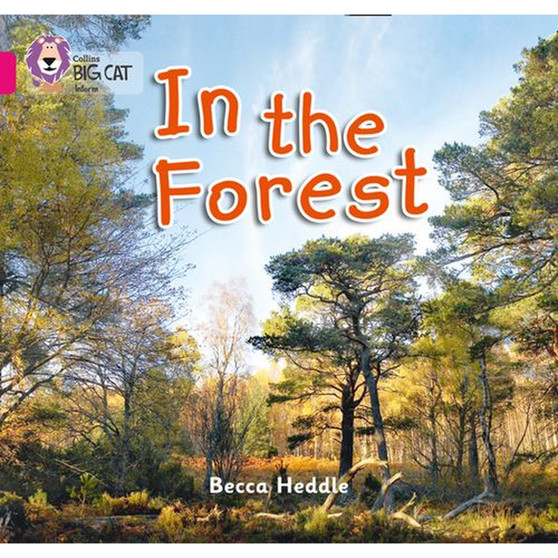 Collins Big Cat - In the Forest: Band 01B/Pink B - ISBN 9780007412822