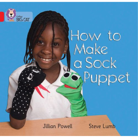 Collins Big Cat - How to Make a Sock Puppet: Band 02A/Red A - ISBN 9780007329199