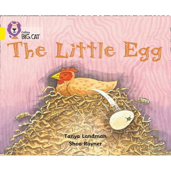 Collins Big Cat - The Little Egg: Band 03/Yellow - ISBN 9780007186778