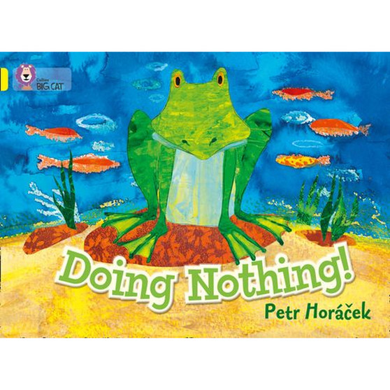 Collins Big Cat - Doing Nothing: Band 03/Yellow - ISBN 9780007412938