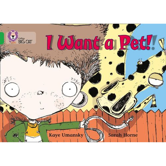 Collins Big Cat - I Want a Pet!: Band 05/Green - ISBN 9780007185917