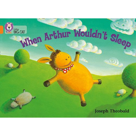 Collins Big Cat - When Arthur Wouldn’t Sleep: Band 06/Orange - ISBN 9780007186884