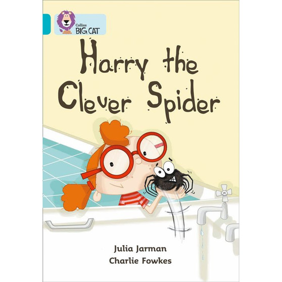 Collins Big Cat - Harry the Clever Spider: Band 07/Turquoise - ISBN 9780007186075