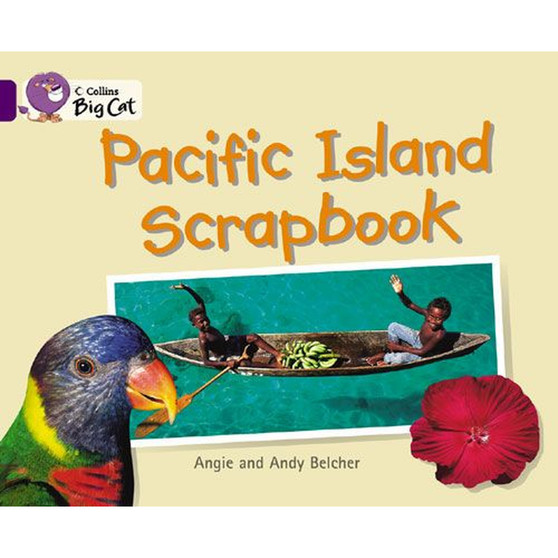 Collins Big Cat - Pacific Island Scrapbook: Band 08/Purple - ISBN 9780007186198