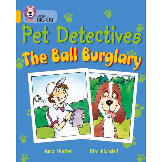 Collins Big Cat - Pet Detectives: The Ball Burglary: Band 09/Gold - ISBN 9780007186266
