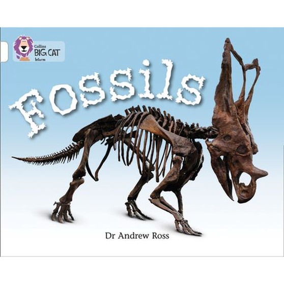 Collins Big Cat - Fossils: Band 10/White - ISBN 9780007336197