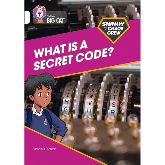 Collins Big Cat - Shinoy and the Chaos Crew: What is a secret code?: Band 10/White - ISBN 9780008454845