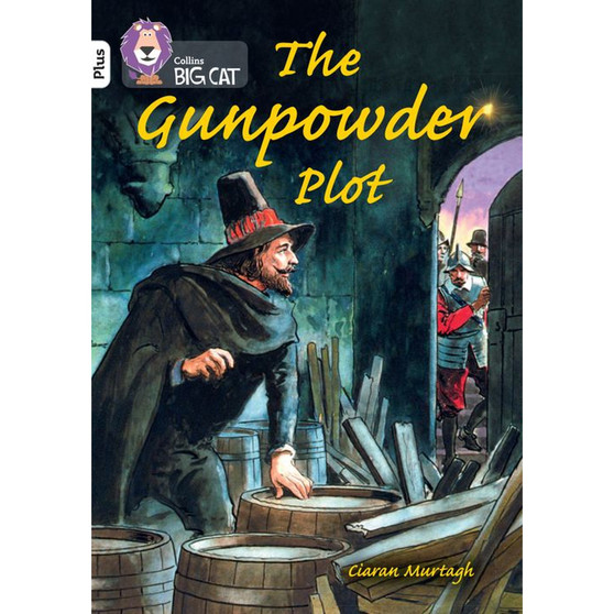 Collins Big Cat - The Gunpowder Plot: Band 10+/White Plus - ISBN 9780008485627