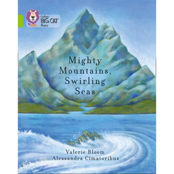Collins Big Cat - Mighty Mountains, Swirling Seas: Band 11/Lime - ISBN 9780007591268